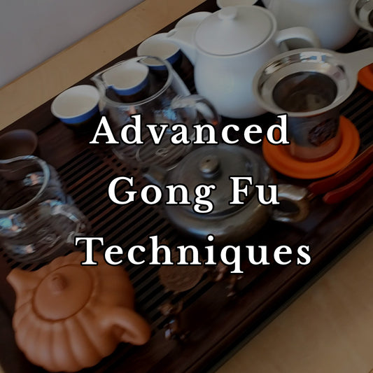Tea-making equipment on a tray with text 'Advanced Gong Fu Techniques'.