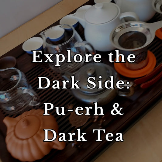 Tea-making setup with teapots and cups on a wooden tray, text overlay about Pu-erh and dark tea.